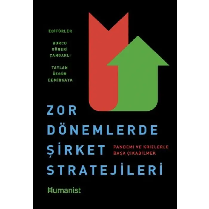 Zor Dönemlerde Şirket Stratejileri: Pandemi ve Krizlerle Başa Çıkabilmek