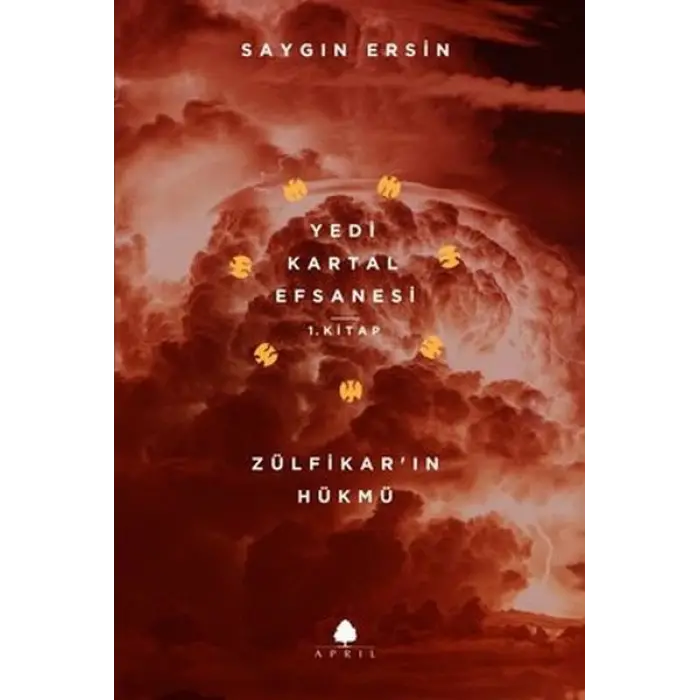 Zülfikar’ın Hükmü - Yedi Kartal Efsanesi 1.
