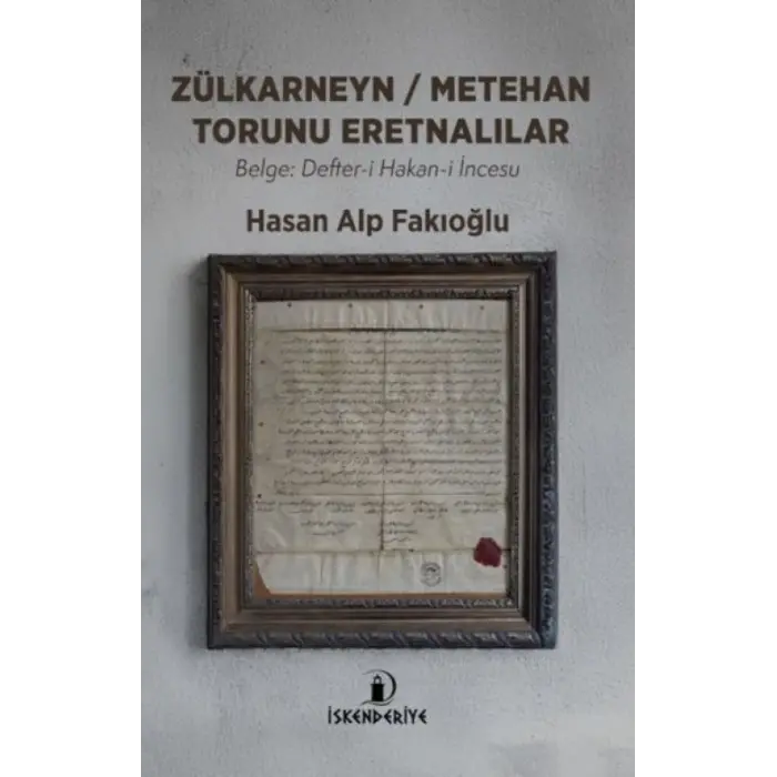 Zülkarneyn –  Torunu Eretnalılar