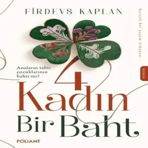 4 Kadın Bir Baht
