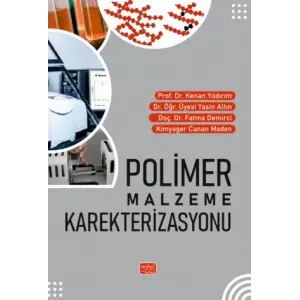 Polimer Malzeme Karakterizasyonu [Paperback] [Nov 14, 2024] Kenan Y?ld?r?m , Yasin Alt?n , Canan Maden ,