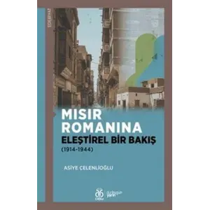 M?s?r Roman?na Ele?tirel Bir Bak?? (1914-1944) [Paperback] [Jan 01, 2025] Asiye ?elenlio?lu
