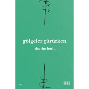 G?lgeler ??r?rken [Unbound] [Dec 30, 2024] Devrim Horlu and Burak Albayrak