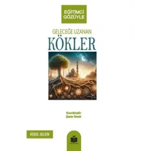Gelece?e Uzanan K?kler [Unbound] [Nov 14, 2024] Kolektif