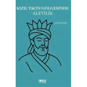 K?z?l Tac?n G?lgesinde Alevilik [Paperback] [Sep 03, 2025] ?ah Hatayi