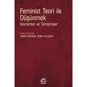 Feminist Teori ile D???nmek [Turtleback] [Nov 21, 2025] Emine Erdo?an, Demet G?l?i?ek