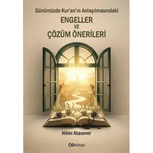 G?n?m?zde Kuran?n Anla??lmas?ndaki Engeller ve ??z?m ?nerileri [Paperback] [Jan 09, 2026] Hilmi Atasever