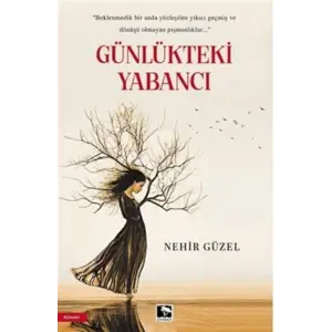 G?nl?kteki Yabanc? [Paperback] [Dec 30, 2024] Nehir G?zel