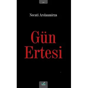 G?n Ertesi [Paperback] [Dec 02, 2025] Necati Aslanmirza