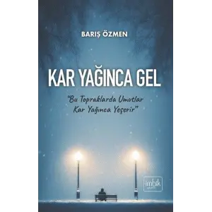 Kar Ya??nca Gel [Paperback] [Nov 21, 2025] Bar?? ?zmen