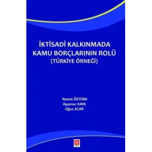 ?ktisadi Kalk?nmada Kamu Bor?lar?n?n Rol? (T?rk... [Unbound] [Nov 14, 2024] Naz?m ?zt?rk