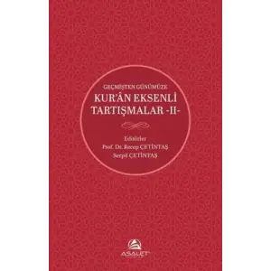 Ge?mi?ten G?n?m?ze Kur?an Eksenli Tart??malar 2 [Unbound] [Nov 14, 2024] Kolektif