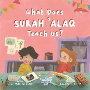 What Does Sureh Alaq Teach Us (?ngilizce Alak S?resi Bize Ne Anlat?yor?) [Hardcover] [Dec 30, 2024] Jenny Molendyk Divleli