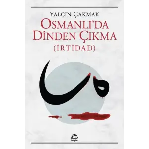 Osmanl?da Dinden ??kma (?rtidad) [Turtleback] [Oct 17, 2025] Yal??n ?akmak