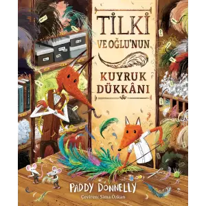 Tilki ve O?lunun Kuyruk D?kk?n? (Sert Kapak), Resimli ?ocuk Hik?ye Kitab?, 3+ Ya?, 36 Sayfa, Merakl? Tilki [Hardcover] [Feb 28, 2024] Paddy Donnely