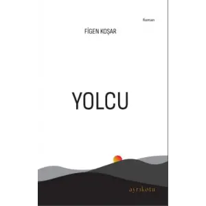 Yolcu [Board book] [Feb 01, 2025] Figen Ko?ar