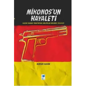 Mikonos?un Hayaleti [Unbound] [Dec 30, 2024] Mohsen Kazemi; Aykut Pazarba?? and Muharrem U?an