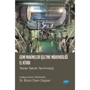 GEM? MAK?NELER? ??LETME M?HEND?SL??? EL K?TABI - Temel Teknik Terminoloji [Unbound] [Dec 30, 2024] Dr. Bulut Ozan Ceylan