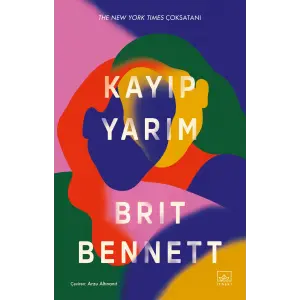 Kay?p Yar?m [Unbound] [Feb 13, 2025] Brit Bennett and Arzu Alt?nan?t