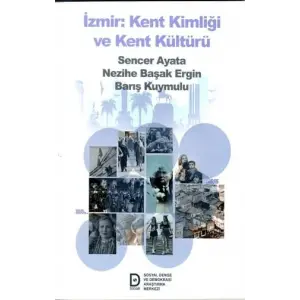 ?zmir Kent Kimli?i ve Kent K?lt?r? [Unbound] [Nov 14, 2024] Sencer Ayata , Bar?? Kuymulu , Nezihe Ba?ak Ergin
