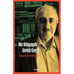 Bir R?yayd? Geldi Ge?ti [Paperback] [Dec 22, 2025] Nezir Demircan