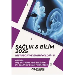 Sa?l?k & Bilim 2025: Histoloji ve Embriyoloji - 2 [Unbound] [Nov 14, 2024] Kolektif