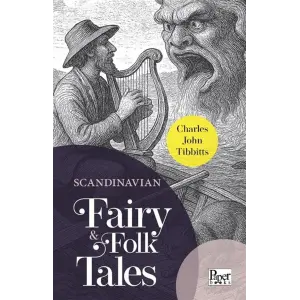 Scandinavian Fairy & Folk Tales [Paperback] [Jan 01, 2025] Charles John Tibbitts