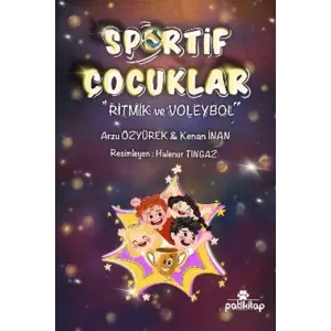 Sportif ?ocuklar - Ritmik ve Voleybol [Unbound] [Dec 30, 2024] Arzu ?zy?rek, Kenan ?nan