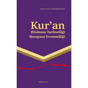 Kuran & Hitab?n?n Tarihselli?i Mesaj?n?n Evrenselli?i [Paperback] [Jan 01, 2025] Hatice K?bra ?mamo?lugil