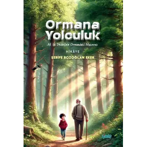 Ormana Yolculuk [Paperback] [Dec 30, 2024] ?erife Bozo?lan Eker