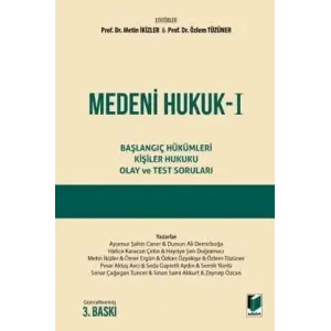 Medeni Hukuk I Ba?lang?? H?k?mleri - Ki?iler Hukuku - Olay ve Test Sorular [Unbound] [Nov 14, 2024] Metin ?kizler , ?zlem T?z?ner