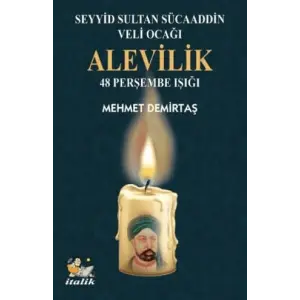 Alevilik: 48 Per?embe I???? - Seyyid Sultan S?c... [Unbound] [Nov 14, 2024] Mehmet Demirta?