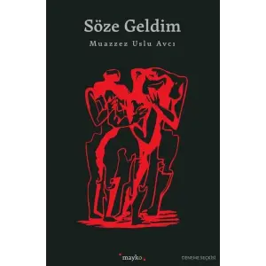 S?ze Geldim [Paperback] [Dec 30, 2024] Muazzez Uslu Avc?