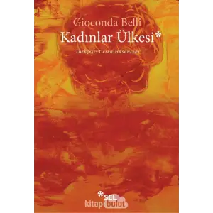 Kad?nlar ?lkesi [Paperback] [Mar 09, 2020] Gioconda Belli and Ceren Hasan?ebi