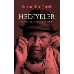 Hediyeler - G?ne?teki Kan ??lemesi 2 [Paperback] [Oct 20, 2025] Nuruddin Farah
