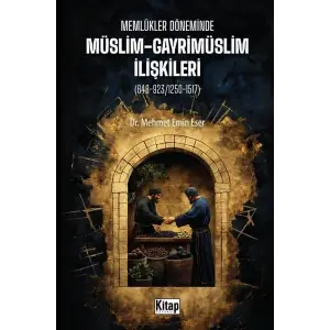 Meml?kler D?neminde M?slim Gayrim?slim ?li?kileri [Unbound] [Nov 14, 2024] Mehmet Emin Eser