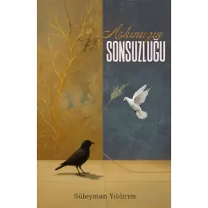 A?k?m?z?n Sonsuzlu?u [Paperback] [Sep 04, 2025] S?leyman Y?ld?r?m