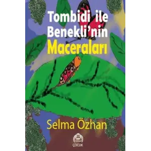 Tombidi ?le Beneklinin Maceralar? [Unbound] [Nov 14, 2024] Selma ?zhan