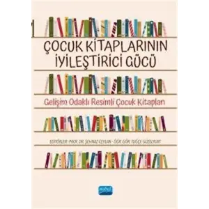 ?ocuk Kitaplar?n?n ?yile?tirici G?c? & Geli?im Odakl? Resimli ?ocuk Kitaplar? [Paperback] [Jan 01, 2025] Kolektif