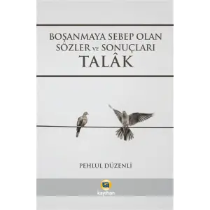 Bo?anmaya Sebep Olan S?zler ve Sonu?lar? Talak [Paperback] [Jan 01, 2025] Dr. Pehl?l D?zenli