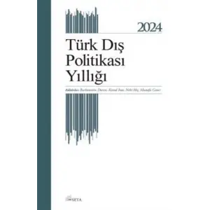T?rk D?? Politikas? Y?ll??? 2024 [Unbound] [Dec 30, 2024] Eser Sahibi Yok and Kemal ?nat, Burhanettin Duran, Nebi Mi?, Mustaf...