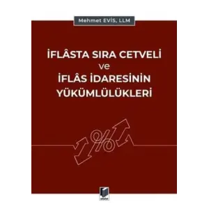 ?flasta S?ra Cetveli ve ?flas ?daresinin Y?k?ml?l?kleri [Unbound] [Nov 14, 2024] Mehmet Evis