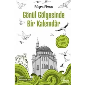 G?n?l G?lgesinde Bir Kalemdar [Unbound] [Nov 14, 2024] B??ra Elvan