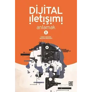 Dijital ?leti?imi Anlamak - 5 [Paperback] [Jan 15, 2025] Mustafa Bostanc?