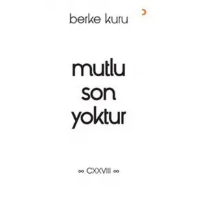 Mutlu Son Yoktur [Paperback] [Jan 30, 2025] Berke Kuru