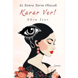 Az Sonra Yar?n Olacak Karar Ver! [Turtleback] [Aug 13, 2025] Ebru Izer