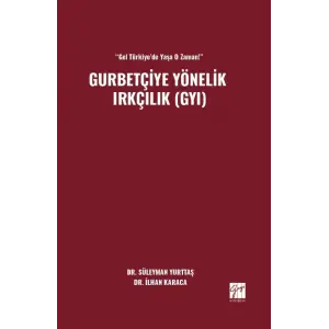 Gel T?rkiye?de Ya?a O Zaman! - Gurbet?iye Y?nelik Irk??l?k (GYI) [Paperback] [Feb 17, 2025] ?lhan Karaca and S?leyman Yurtta?