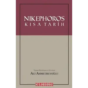 Nikephoros: K?sa Tarih [Paperback] [Dec 31, 2022] Ali Ahmetbeyo?lu