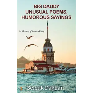 Big Daddy Unusual Poems, Humorous Sayings [Paperback] [Jan 01, 2025] Sel?uk Da?han