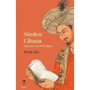 S?zden Cihana Baburn?me?nin Dil ?zellikleri [Unbound] [Nov 14, 2024] Murat Aka